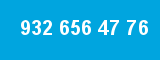 932 656 47 76